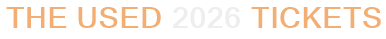 The Used 2026 Tickets